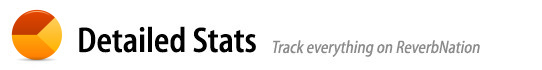 Detailed Stats. Track everything on ReverbNation.