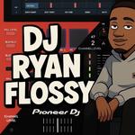 DJ RyanFlossy