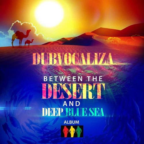 BETWEEN THE DESERT AND DEEPBLUE SEA cover