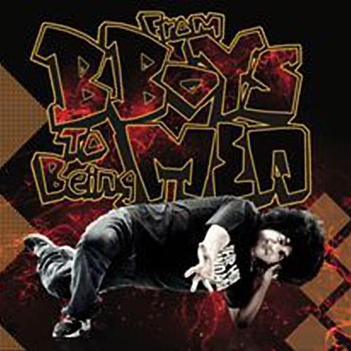 From B-boys To Being Men (Mixtape of Jam Sessions) cover
