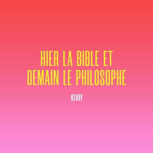 Hier la bible et demain le philosophe cover