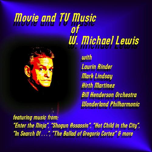 Movie and TV Music of W. Michael Lewis cover