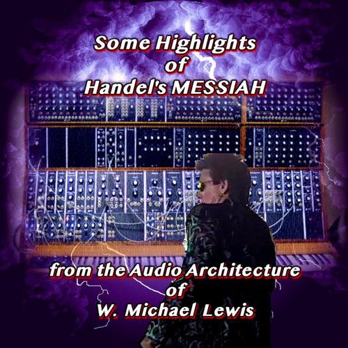 Some Highlights of Handel's Messiah - W. Michael Lewis cover