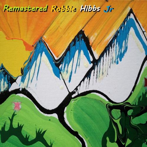 Remastered Robbie Hibbs Jr cover