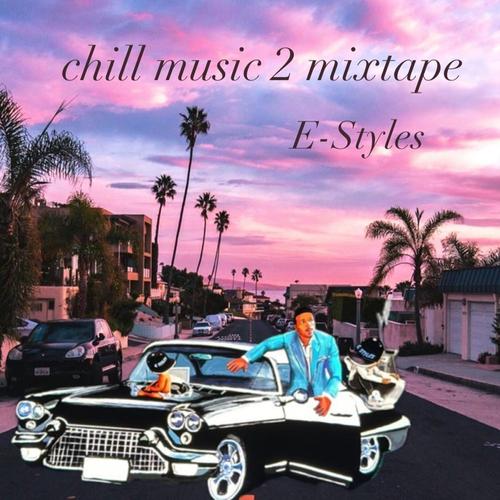 Chill Music 2 Mixtape cover