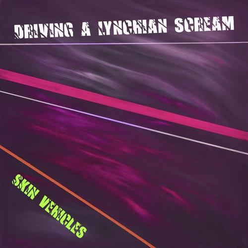 Driving a Lynchian Scream cover
