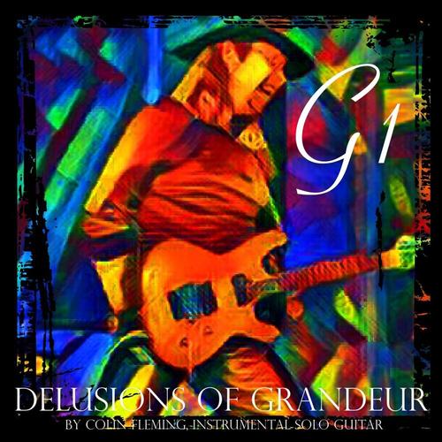 G1 - Delusions of Grandeur - 2024 and still Delusional cover