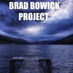 Brad Bowick Project