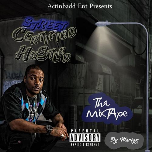 Street Certified Hustler (The Mixtape) cover