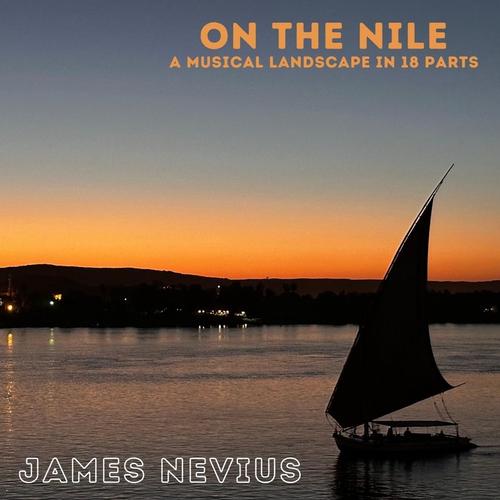 On the Nile: A Musical Landscape in 18 Parts cover