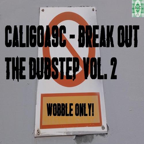 Break Out The Dubstep Vol. 2 [ALBUM, 2021. REMASTERED 2023] cover