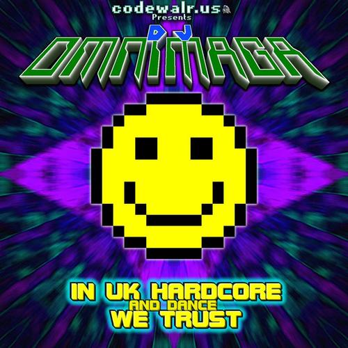 In UK Hardcore and Dance we Trust cover