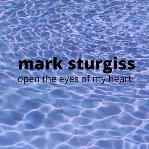 open the eyes of my heart cover