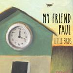 My Friend Paul
