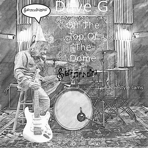 Dave G. Off The Top Of The Dome cover