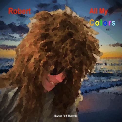 Robert. All My Colors cover