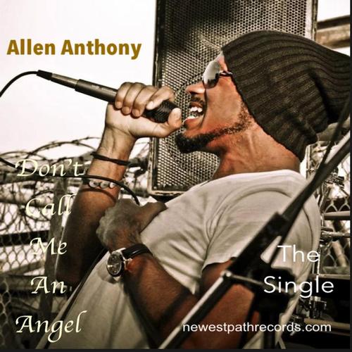 Allen Anthony. Don't Call Me An Angel. THE SINGLE cover