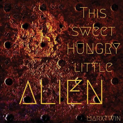 This Sweet Hungry Little Alien cover
