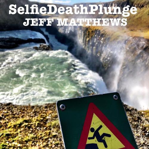 SelfieDeathPlunge cover