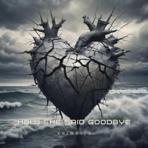 How She Said Goodbye cover