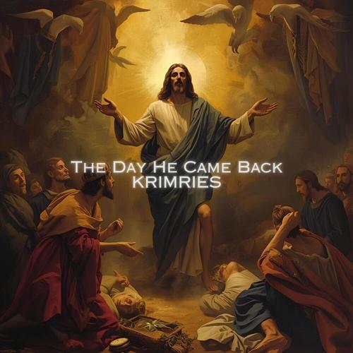 The Day He Came Back cover