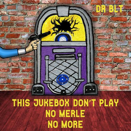This Jukebox Don't Play no Merle No More cover