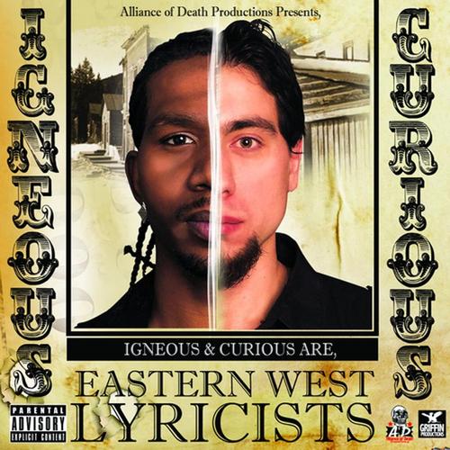 Igneous & Curious Are, Eastern West Lyricist cover