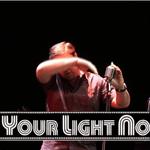 Your Light Now