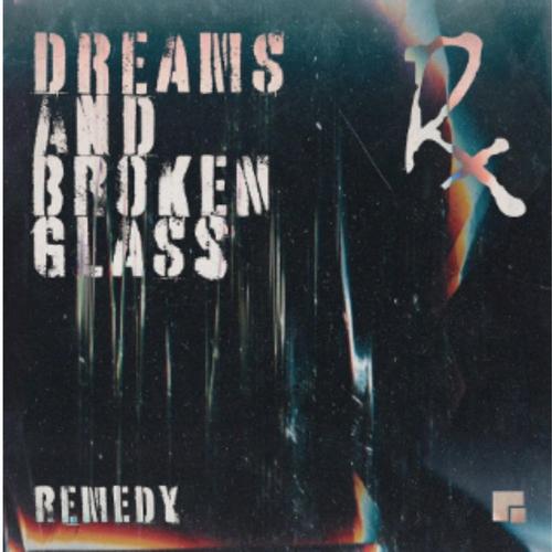 Dreams & Broken Glass cover