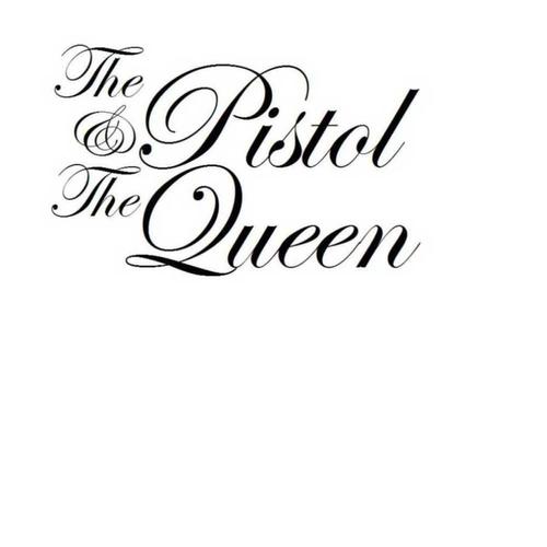 The Pistol & The Queen cover