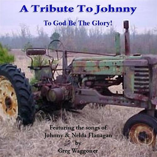 A Tribute To Johnny - To God Be The Glory Vol. 1 cover
