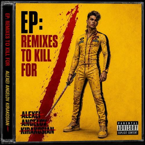 EP: Remixes To Kill For cover