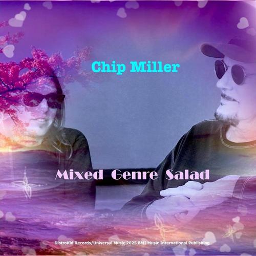 Chip Miller: Mixed Genre Salad cover