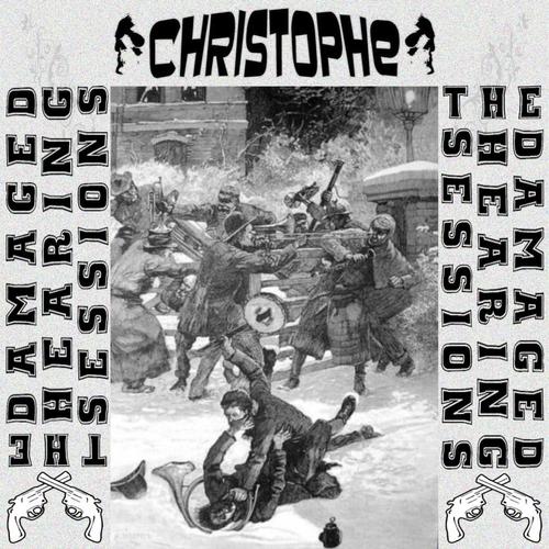 Christophe - The DAMAGED Hearing Sessions cover