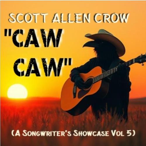 "CAW CAW" (A Songwriter's Showcase Vol. 5) cover