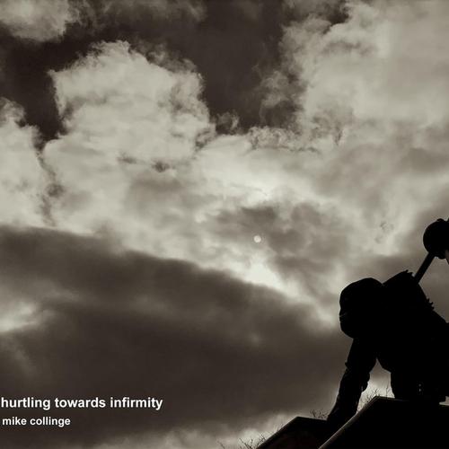 Hurtling Towards Infirmity cover