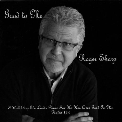 Roger Sharp - Good to Me cover