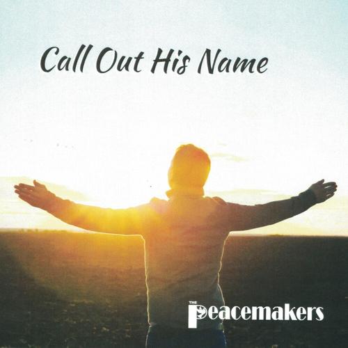 Call Out His Name cover