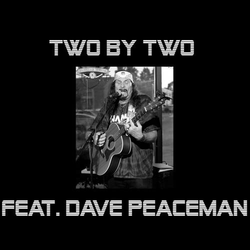 TWO BY TWO feat. DAVE PEACEMAN cover