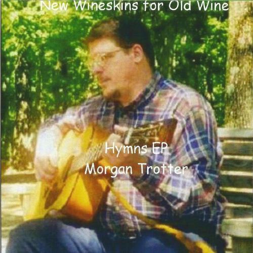 New Wineskins For Old Wine: A Hymns EP cover