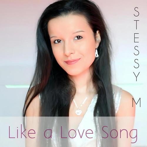 Like a Love Song (Stessy M) cover
