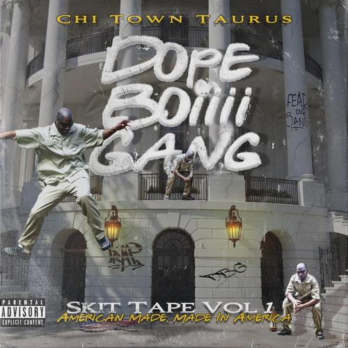 Dope Boiiii Gang Skit Tape Vol. 1 American Made, Made In America cover