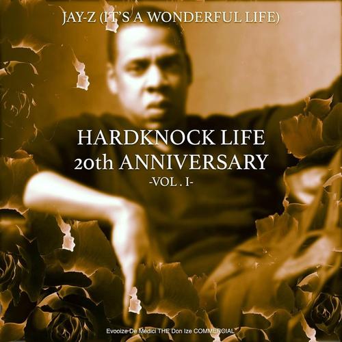 JAY-Z (It's A Wonderful Life) HARDKNOCK LIFE 20th Anniversary Vol. 1 cover