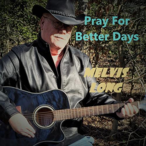 Profile photo MelvisCDCoverPrayforbetterdays4.jpg