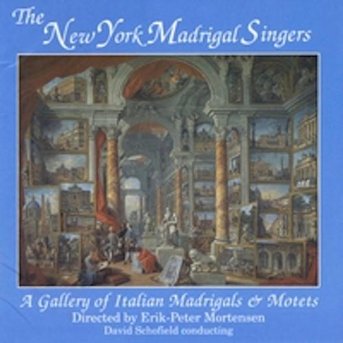 The NY Madrigal Singers: A Gallery of Italian Madrigals & Motets cover
