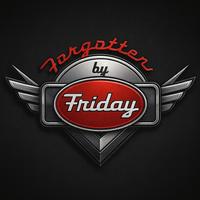 Forgotten by Friday photo