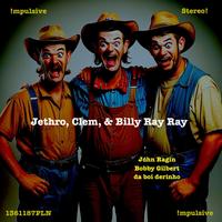 Jethro, Clem, & Billy Ray Ray photo