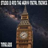 Studio 13 and The Heavy Metal Menace photo