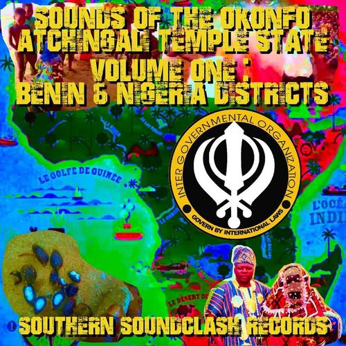 Sounds Of The Okonfo Atchingali Temple State: Volume 1: Benin and Nigeria cover