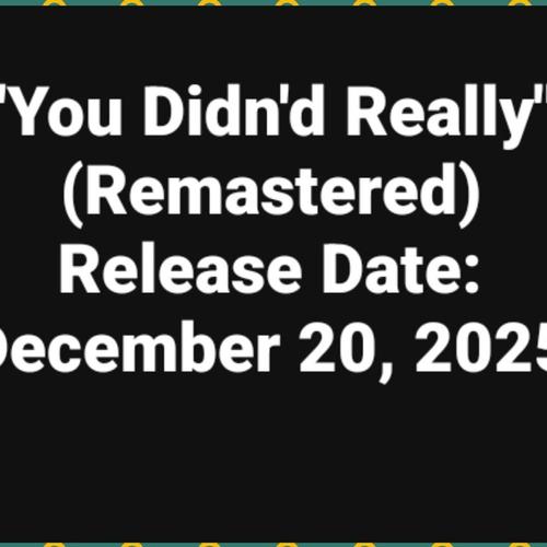 You Didn't Really (Remastered) - Full album 2025 | by Arcangel Legrand cover